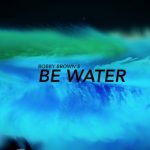 フリースキーヤー ボビー・ブラウンによる最新ムービー「Be Water」公開